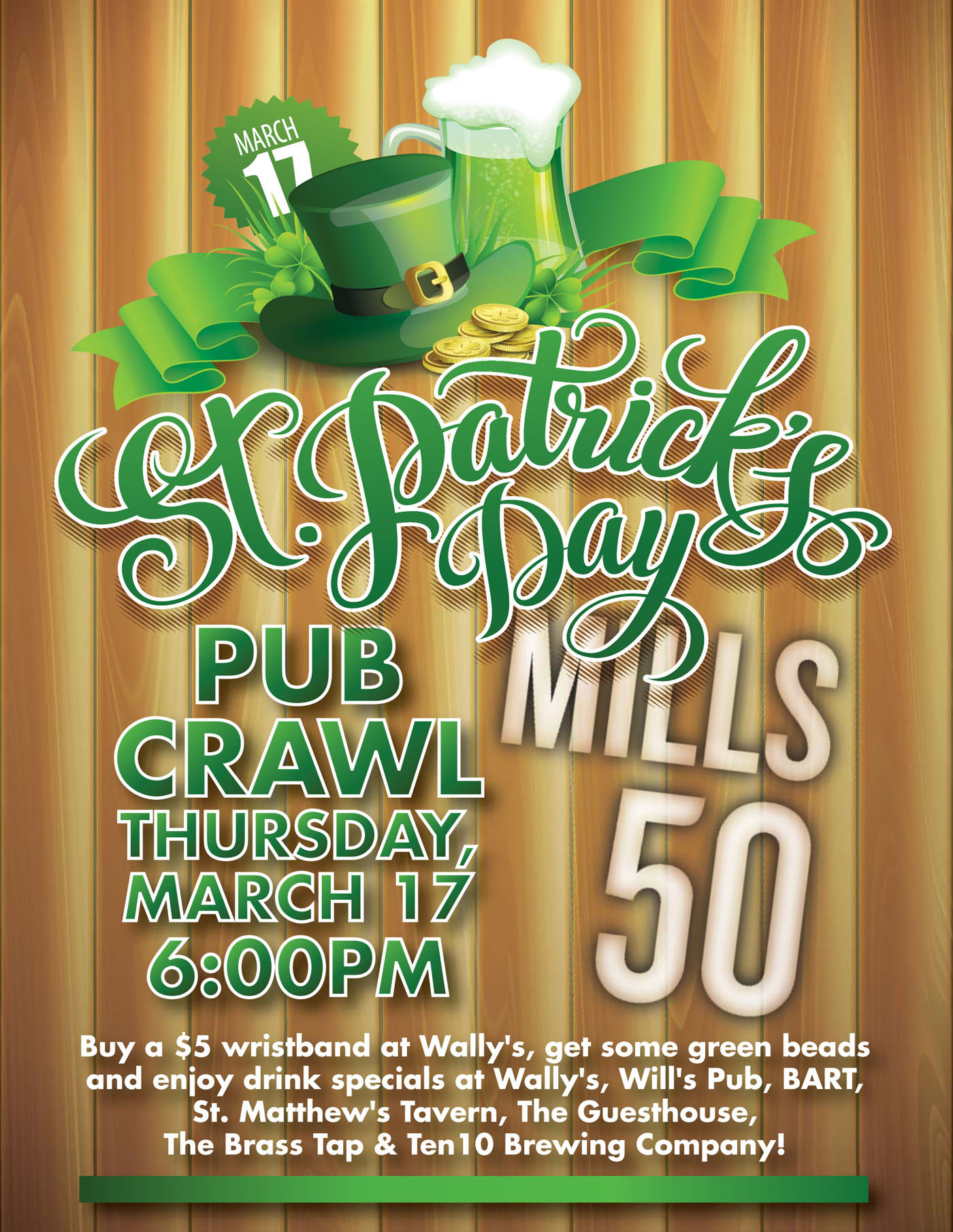 Celebrate St. Patty’s Day at our St. Patty’s Day Pub Crawl! Mills 50